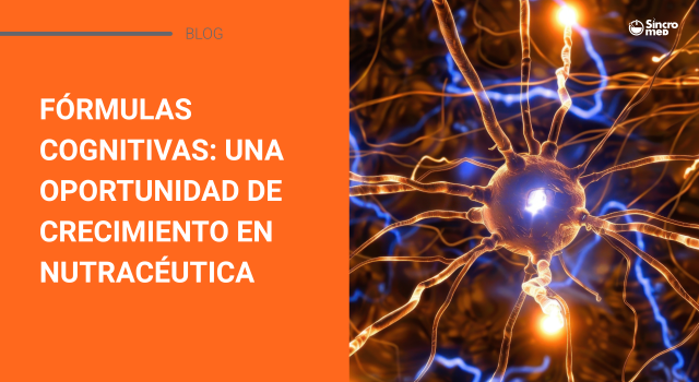 06 - Fórmulas cognitivas una oportunidad de crecimiento en nutracéutica